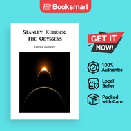 Stanley Kubrick: The Odysseys by Fabrice Jaumont (Author) - 9781628480795