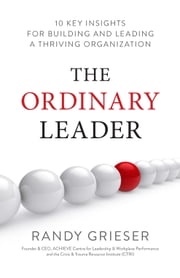 The Ordinary Leader Randy Grieser