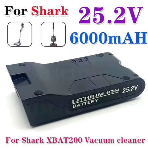 100% original 25.2V 6000mAh for Shark S1 S2 S3 S4 S6 S7 S9 IC205 200C 200W XBAT200 XBAT200AS vacuum 