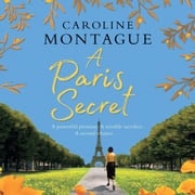 A Paris Secret Caroline Montague