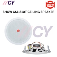 SHOW CSL-810T Ceiling Speaker
