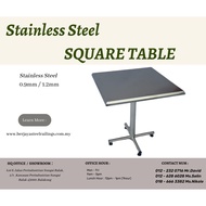 Dining Table/Stainless Steel 304/ Square Table with Stainless Steel Top/Mamak Table/28x28