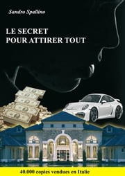 Le secret pour attirer tout Sandro Spallino