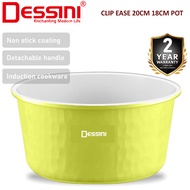 DESSINI ITALY CLIPEASE CES-P18 18CM CES-P20 20CM Detachable Handle Induction Casserole Bowl Stock Po