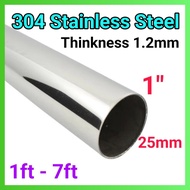 25mm(1") STAINLESS STEEL Hollow Bulat (Thickness 1.2mm) 1feet-7feet (SB1)