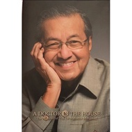 A Doctor in the House: The Memoirs of TunDrMahathir M0hamad