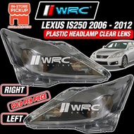 Lexus IS250 2006 - 2012 Plastic Headlamp Clear Lens ( 1pc )