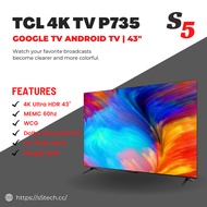 TCL P735 | Google TV 43  | 4K HDR Bezel-less Slim Design | Google Assistant Duo | Wide Color Gamut | Dolby Cinematic