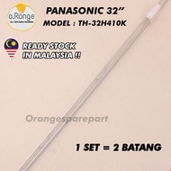 TH-32H410K PANASONIC 32" LED TV BACKLIGHT(LAMPU TV) PANASONIC 32 INCH LED TV BACKLIGHT th-32h410  TH32H410K TH32H410