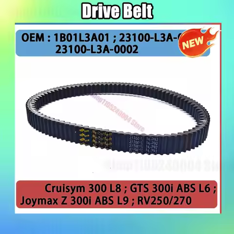 Kevlar Drive Belt For SYM Cruisym 300 L8 Joymax Z 300i ABS L9 GTS 300i ABS L6 RV250 RV270 RV 1B01L3A
