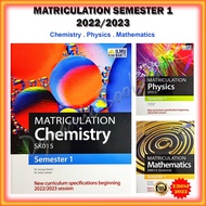 Buku Rujukan : Matriculation Semester 1 Sesi 2022/2023 - Mathematics / Physics / Chemistry