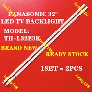 NEW 2PCS TH-L32E3K PANASONIC 32" LED TV BACKLIGHT (LAMP TV) PANASONIC 32 INCH LED TV BACKLIGHT TH-L32E3