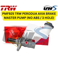 PMF925 TRW PERODUA AXIA BRAKE MASTER PUMP (NO ABS / 3 HOLE)