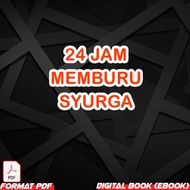 24 Jam Memburu Syurga