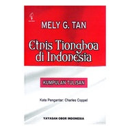 Ethnic Tionghoa in Indonesia (Collection of Writing) - Mely G. Tan Tan Tan