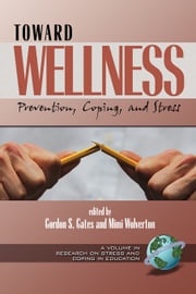 Toward Wellness Gordon S. Gates