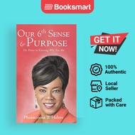 Our 6th Sense & Purpose: The Power in Knowing Who You Are by Phrantceena T Halres ( - 9781480816329
