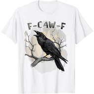 F-Caw-F Bird T-Shirt New Retro Funny Art Drawing Gamer Anime