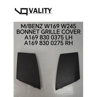 (VALITY) MERCEDES BENZ W169 245 BONNET GRILLE COVER SIDE