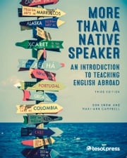 More Than a Native Speaker, Third Edition Don Snow