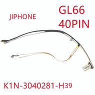 New for  MSI Samurai GF66 GL66 MS1581 Laptop LCD 40-pin 0.5 Screen Cable K1N-3040281-H39 and K1N-304