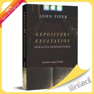 Expository Exultation - Sukacita Expository (John Piper)