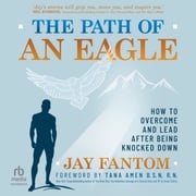 The Path of an Eagle Jay Fantom