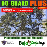 DO-GUARD PLUS (Baja Khas Untuk Merawat Dan Paksa Buah Pokok Durian Tua)