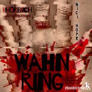 WAHNRING - BookBitchesBox 2 (ungekürzt) Nici Hope