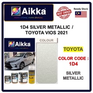 AIKKA Paint / TOYOTA VIOS 2021 / 1D4 / SILVER METALLIC - Aikka OEM Factory Colour / TOUCH UP PAINT /