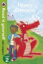 Dom's Dragon - Read it yourself with Ladybird Ladybird