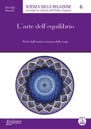 L’arte dell’equilibrio Priscilla Bianchi