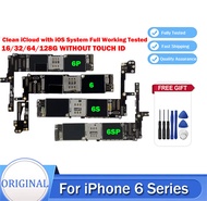บอร์ดลอจิก ICloud สำหรับ iPhone 6 6S ฟรีทดสอบดีสำหรับ iPhone 6Plus 6SPlus 5.5นิ้วเมนบอร์ดระบบชิป IOS