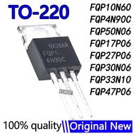 5PCS FQP4N90C 4N90C FQP4N90 4N90 FQP50N06/10N60/17P06/27P06/30N06/33N10/47P06 50N06 10N06 TO-220 Who