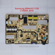 PSU LED TV Samsung UA75CU8000 UA75CU8000K UA75CU8000KXXD Power Supply BN44-01112B L75E6N BHS PCB Reg
