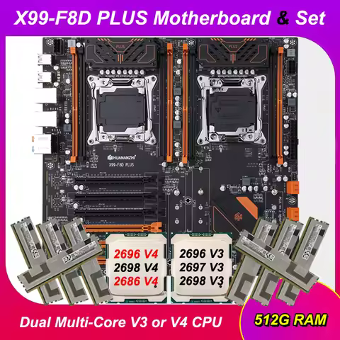 HUANANZHI X99-F8D PLUS Motherboard & Set Dual CPU 2696 V4 22 Cores 2696 V3 2698 V4 2686 V4 8*64G Mem