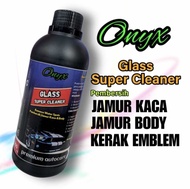 ONYX 500ML Cairan Pembersih Jamur Kaca Body Mobil Waterspot Remover Glass Super Cleaner Penghilang K