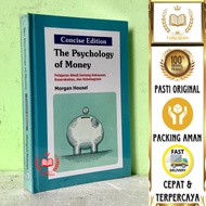 The Psychology Of Money (Concise Edition) - Eternal Lessons About Wealth, Hoarse, and Happiness - Mo
