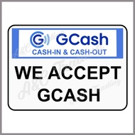➢ ┏ GCASH CASH IN CASH OUT SIGNAGE