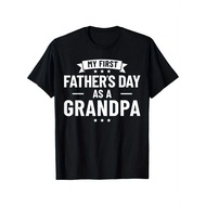 My First FatherS Day As A Grandpa Funny New Grandfather T-Shirt FatherS Day T-shirt Cotton Gift For
