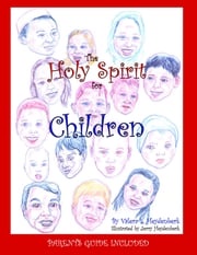 THE HOLY SPIRIT FOR CHILDREN VALERA L HEYDENBERK