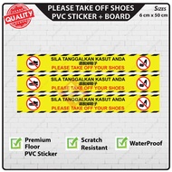 Please Take Off Shoes before entry PVC Sticker, Sila Tanggalkan Kasut Anda