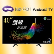 【BenQ】40型Android 11 追劇護眼大型液晶顯示器 ( E40-530 ) 宅配~不安裝