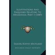 Illustrations and Enquiries Relating to Mesmerism, Part 1 (1849) by Samuel Roffey Maitland (US editi