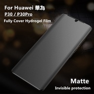 For huawei P30 P30Pro Matte Screen Protector Frosted Hydrogel Soft Film No Fingerprint Full Coverage Soft Hydrogel Film For Huawei P30 P30 Pro Frosted Screen Protector