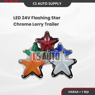 LED 24V Star Chrome Flash Lampu Krom Bintang Lori Kelip Kelip Depan Tepi
