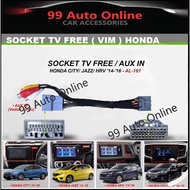 Socket TV Free (Bypass VIM) Aux in HONDA City/Jazz/Hrv 2014-2016