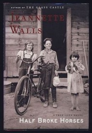Half Broke Horses : A True-Life Novel Hardcover  Jeannette Walls WO12062024
