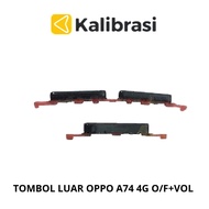 TOMBOL OPPO A74 4G O/F+VOL OUTER BUTTON