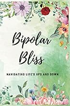 Bipolar Disorder Journal: Track Bipolar Symptoms, Mood , Sleep- Includes Prompts, Quotes, and Lined 